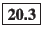 \fbox{\bf 20.3}