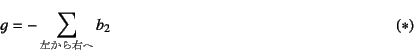 \begin{displaymath}
g=-\sum_{\mbox{{\scriptsize E}}} b_2 \eqno{(*)}
\end{displaymath}