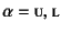 $\alpha=\mbox{{\sc u}, {\sc l}}$