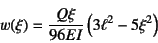 \begin{displaymath}
w(\xi)=\dfrac{Q\xi}{96EI}\left(3\ell^2-5\xi^2\right)
\end{displaymath}