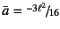 $\bar{a}=\slfrac{-3\ell^2}{16}$