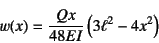 \begin{displaymath}
w(x)=\dfrac{Qx}{48EI}\left(3\ell^2-4x^2\right)
\end{displaymath}