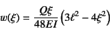 \begin{displaymath}
w(\xi)=\dfrac{Q\xi}{48EI}\left(3\ell^2-4\xi^2\right)
\end{displaymath}