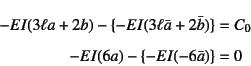 \begin{eqnarray*}
-EI(3\ell a+2b)-\{-EI(3\ell\bar{a}+2\bar{b})\}&=&C_0 \\
-EI(6a)-\{-EI(-6\bar{a})\}&=&0
\end{eqnarray*}