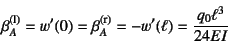 \begin{displaymath}
\beta_A\super{(l)}=w'(0)=\beta_A\super{(r)}=-w'(\ell)
=\dfrac{q_0\ell^3}{24EI}
\end{displaymath}