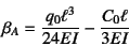 \begin{displaymath}
\beta_A=\dfrac{q_0\ell^3}{24EI}-\dfrac{C_0\ell}{3EI}
\end{displaymath}