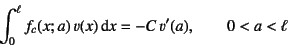 \begin{displaymath}
\int_0^\ell f_c(x;a) v(x)\dint x = -C v'(a), \qquad 0<a<\ell
\end{displaymath}