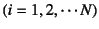 $(i=1,2,\cdots N)$