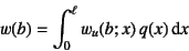 \begin{displaymath}
w(b)=\int_0^\ell w_u(b;x) q(x)\dint x
\end{displaymath}