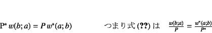 \begin{displaymath}
% latex2html id marker 32522P^* w(b;a)=P w^*(a;b)\qquad...
...f{eq:maxwell})}
\quad \frac{w(b;a)}{P}=\frac{w^*(a;b)}{P^*}
\end{displaymath}