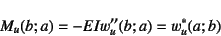 \begin{displaymath}
M_u(b;a)=-EIw_u''(b;a)=w_u^*(a;b)
\end{displaymath}