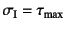 $\sigma\sub{I}=\tau\sub{max}$