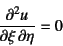 \begin{displaymath}
\D[2][1][\eta]{u}{\xi}=0
\end{displaymath}