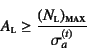 \begin{displaymath}
A\subsc{l}\geq
\frac{(N\subsc{l})\subsc{max}}{\sigma_a^{(t)}}
\end{displaymath}