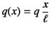 $q(x)=q \dfrac{x}{\ell}$