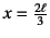 $x=\frac{2\ell}{3}$