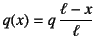 $q(x)=q \dfrac{\ell-x}{\ell}$