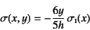 \begin{displaymath}
\sigma(x,y)=-\dfrac{6y}{5h} \sigma\subsc{i}(x)
\end{displaymath}