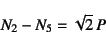 \begin{displaymath}
N_2-N_5=\sqrt{2} P
\end{displaymath}