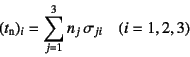 \begin{displaymath}
(t\sub{n})_i = \sum_{j=1}^{3} n_j \sigma_{ji} \quad (i=1,2,3)
\end{displaymath}