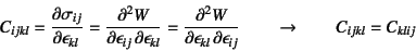 \begin{displaymath}
C_{ijkl}=\D{\sigma_{ij}}{\epsilon_{kl}}=
\D[2][1][\epsilon_{...
...on_{ij}]{W}{\epsilon_{kl}} \qquad \to \qquad
C_{ijkl}=C_{klij}
\end{displaymath}