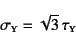 \begin{displaymath}
\sigma\subsc{y}=\sqrt{3} \tau\subsc{y}
\end{displaymath}