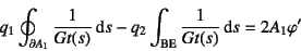 \begin{displaymath}
q_1\oint_{\partial A_1} \dfrac{1}{Gt(s)}\dint s
-q_2\int\sub{BE} \dfrac{1}{Gt(s)}\dint s=2A_1\varphi'
\end{displaymath}