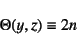 \begin{displaymath}
\Theta(y,z)\equiv 2n
\end{displaymath}