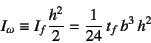 \begin{displaymath}
I_\omega\equiv I_f \dfrac{h^2}{2}=\dfrac{1}{24} t_f b^3 h^2
\end{displaymath}