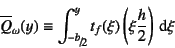 \begin{displaymath}
\overline{Q}_\omega(y)\equiv
\int_{\slfrac{-b}{2}}^y t_f(\x...
...2}\right)\dint \xi
\index{=qbaromega@$\overline{Q}_\omega$}%
\end{displaymath}