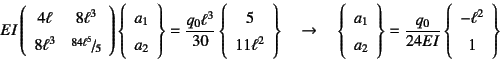 \begin{displaymath}
EI \left(\begin{array}{cc}
4\ell & 8\ell^3  8\ell^3 & \sl...
...24EI}
\left\{\begin{array}{c}
-\ell^2  1
\end{array}\right\}
\end{displaymath}