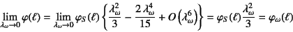 \begin{displaymath}
\lim_{\lambda_\omega\to 0}\varphi(\ell)
=\lim_{\lambda_\omeg...
...varphi_S(\ell)\dfrac{\lambda_\omega^2}{3}=\varphi_\omega(\ell)
\end{displaymath}