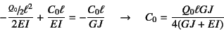 \begin{displaymath}
-\dfrac{\slfrac{Q_0}{2}\ell^2}{2EI}+\dfrac{C_0\ell}{EI}=
-\...
...c{C_0\ell}{GJ} \quad\to\quad
C_0=\dfrac{Q_0\ell GJ}{4(GJ+EI)}
\end{displaymath}