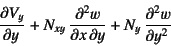 \begin{displaymath}
\D{V_y}{y}+N_{xy} \D[2][1][y]{w}{x}+N_y \D[2]{w}{y}
\end{displaymath}