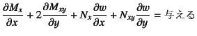 $\displaystyle \D{M_x}{x}+2\D{M_{xy}}{y}+N_x\D{w}{x}+N_{xy}\D{w}{y}=\mbox{^}$