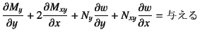 $\displaystyle \D{M_y}{y}+2\D{M_{xy}}{x}+N_y\D{w}{y}+N_{xy}\D{w}{x}=\mbox{^}$