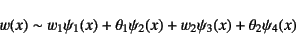 \begin{displaymath}
w(x)\sim w_1\psi_1(x)+\theta_1\psi_2(x)+w_2\psi_3(x)+\theta_2\psi_4(x)
\end{displaymath}