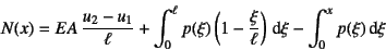 \begin{displaymath}
N(x)=EA \dfrac{u_2-u_1}{\ell}+
\int_0^\ell p(\xi)\left(1-\dfrac{\xi}{\ell}\right)\dint\xi
-\int_0^x p(\xi)\dint\xi
\end{displaymath}