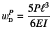 $w\subsc{d}^P=\dfrac{5P\ell^3}{6EI}$