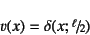 \begin{displaymath}
v(x) = \delta(x;\slfrac{\ell}{2})
\end{displaymath}