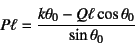 \begin{displaymath}
P\ell=\dfrac{k\theta_0-Q\ell\cos\theta_0}{\sin\theta_0}
\end{displaymath}