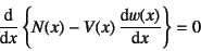 \begin{displaymath}
\D*{}{x}\left\{N(x)-V(x) \D*{w(x)}{x}\right\}=0
\end{displaymath}