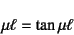 \begin{displaymath}
\mu\ell=\tan\mu\ell
\end{displaymath}