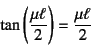 \begin{displaymath}
\tan\left(\frac{\mu\ell}{2}\right)=\frac{\mu\ell}{2}
\end{displaymath}