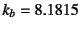 $k_b=8.1815$