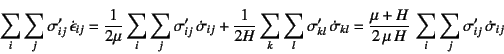 \begin{displaymath}
\sum_i \sum_j \sigma'_{ij} \dot{\epsilon}_{ij} =
\dfrac{1}...
...+H}{2 \mu  H} \sum_i \sum_j \sigma'_{ij} \dot{\sigma}_{ij}
\end{displaymath}