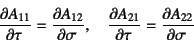 \begin{displaymath}
\D{A_{11}}{\tau}=\D{A_{12}}{\sigma}, \quad
\D{A_{21}}{\tau}=\D{A_{22}}{\sigma}
\end{displaymath}