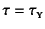 $\tau=\tau\subsc{y}$