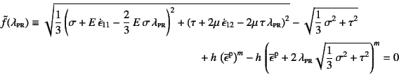 \begin{eqnarray*}
\tilde{f}(\lambda\subsc{pr})&\equiv&
\sqrt{
\dfrac13\left(\sig...
...+2 \lambda\subsc{pr}\sqrt{\dfrac13 \sigma^2+\tau^2}\right)^m=0
\end{eqnarray*}