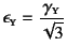 $\epsilon\subsc{y}=
\dfrac{\gamma\subsc{y}}{\sqrt{3}}$